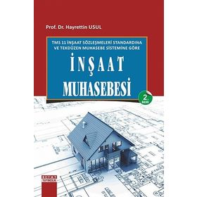 TMS 11 İNŞAAT SÖZLEŞMELERİ STANDARDINA GÖRE İNŞAAT MUHASEBESI - HAYRETTIN USUL