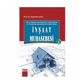 TMS 11 İNŞAAT SÖZLEŞMELERİ STANDARDINA GÖRE İNŞAAT MUHASEBESI - HAYRETTIN USUL