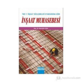 TMS 11 İNŞAAT SÖZLEŞMELERİ STANDARDINA GÖRE İNŞAAT MUHASEBESI - HAYRETTIN USUL