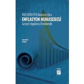 TMS-BOBİ FRS İlkelerine Göre Enflasyon Muhasebesi Gerçek Uygulama Örnekleriyle - Aydın Karapınar & Ali Osman Eflatun