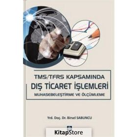 TMS - TFRS Kapsamında Dış Ticaret İşlemleri - Birsel Sabuncu