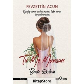 To Me Manques - Bende Eksiksin - Fevzettin Acun - Yediveren Yayınları