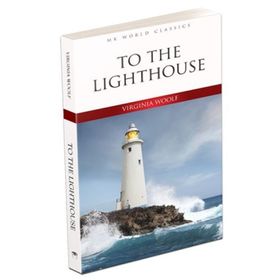 TO THE LIGHTHOUSE - VIRGINIA WOOLF