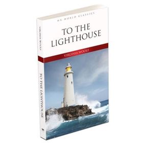TO THE LIGHTHOUSE - VIRGINIA WOOLF
