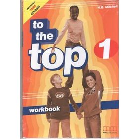To The Top 1 Workbook