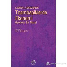 TOAMBAPIKLERDE EKONOMI GERÇEKÇI BIR MASAL - LAURENT CORDONNIER