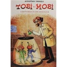 Tobi İle Mobi - Aydoğan Yavaşlı