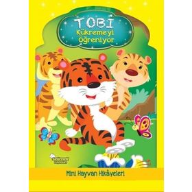 Tobi Kükremeyi Öğreniyor - Kolektif - Selimer Yayınları