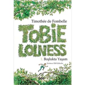 Tobies Lolness 1.Boşlukta Yaşam-Timothee de Fombelle