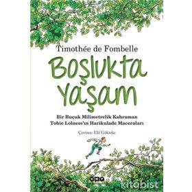 Tobies Lolness 1.Boşlukta Yaşam-Timothee de Fombelle