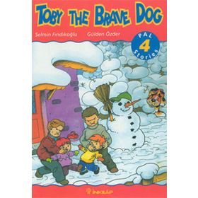 Toby the Brave Dog Pal Stories 4 - Selmin Fındıkoğlu