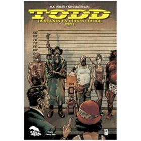TODD Dünyanın En Çirkin Çocuğu Cilt 1 - Ken Kristensen m kutlukhan perker