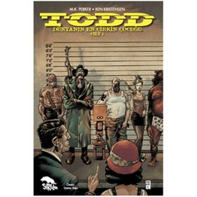 TODD Dünyanın En Çirkin Çocuğu Cilt 1 - Ken Kristensen m kutlukhan perker