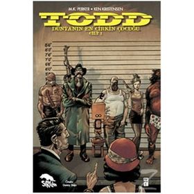 TODD Dünyanın En Çirkin Çocuğu Cilt 1 - Ken Kristensen m kutlukhan perker