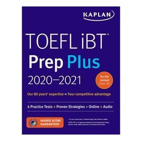 TOEFL iBT Prep Plus 2020-2021: 4 Practice Tests + Proven Strategies + Online + Audio