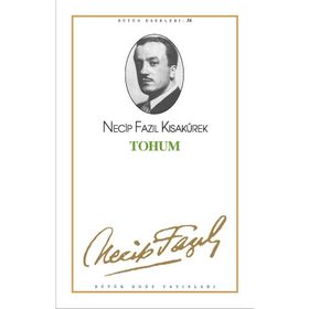 Tohum 15 - Necip Fazıl Bütün Eserleri - Necip Fazıl Kısakürek