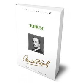 Tohum 15 - Necip Fazıl Bütün Eserleri - Necip Fazıl Kısakürek