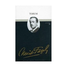 Tohum 15 - Necip Fazıl Bütün Eserleri - Necip Fazıl Kısakürek