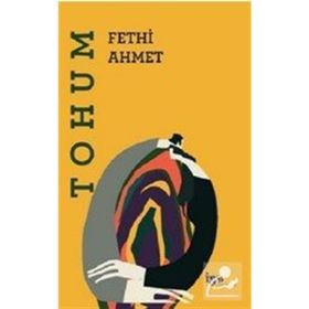 Tohum - Fethi Ahmet