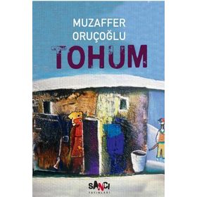 TOHUM - MUZAFFER ORUÇOĞLU