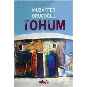 TOHUM - MUZAFFER ORUÇOĞLU