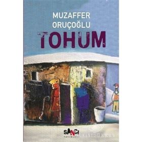 TOHUM - MUZAFFER ORUÇOĞLU