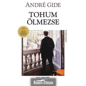 TOHUM ÖLMEZSE - ANDRE GIDE