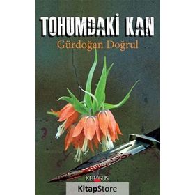 Tohumdaki Kan / Gürdoğan Doğrul