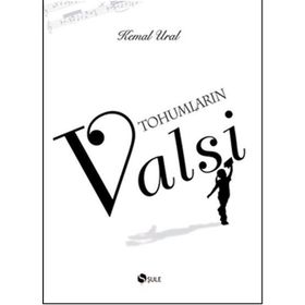 Tohumların Valsi (Ciltli) - Kemal Ural