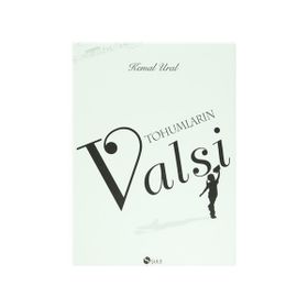 Tohumların Valsi (Ciltli) - Kemal Ural