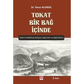 Tokat Bir Bağ İçinde - Yavuz Acungil