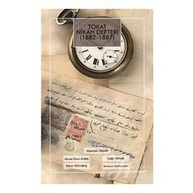 Tokat Nikah Defteri 1882 - 1887 - Kolektif