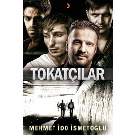 Tokatçılar - Mehmet İdo İsmetoğlu