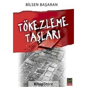 TÖKEZLEME TAŞLARI - BILSEN BAŞARAN