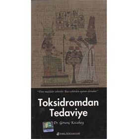 Toksidromdan Tedaviye - Gönenç Kocabay