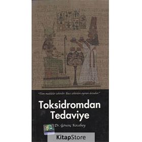 Toksidromdan Tedaviye - Gönenç Kocabay