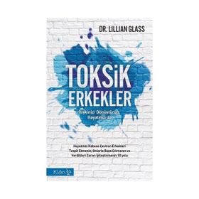 Toksik Erkekler - Lillian Glass