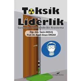 Toksik Liderlik - Yasin Akkuş