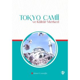 Tokyo Camii ve Kültür Merkezi - Diyanet Vakfı Yayınları