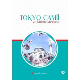Tokyo Camii ve Kültür Merkezi - Diyanet Vakfı Yayınları