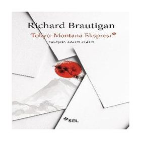 Tokyo Montana Ekspresi - Richard Brautigan