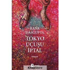 Tokyo Uçuşu İptal - Rana Dasgupta