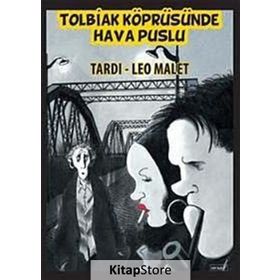 TOLBIAK KÖPRÜSÜNDE HAVA PUSLU - JACQUES TARDI;LEO MALET