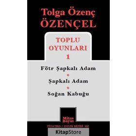 Tolga Özenç Özençel Toplu Oyunları 1 - Tolga Özenç Özençel