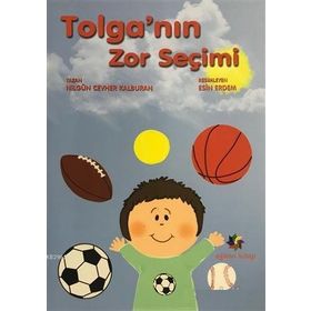 Tolga'nın Zor Seçimi - Kolektif