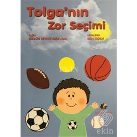 Tolga'nın Zor Seçimi - Kolektif