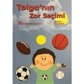 Tolga'nın Zor Seçimi - Kolektif