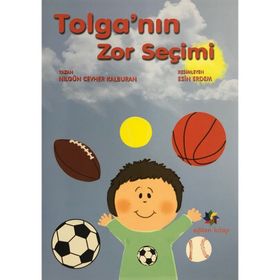 Tolga'nın Zor Seçimi - Kolektif