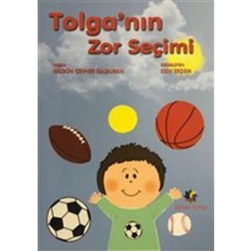 Tolga'nın Zor Seçimi - Kolektif