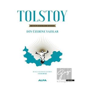 Tolstoy 18 Bütün Eserleri - Din Üzerine Yazılar 1879-1884